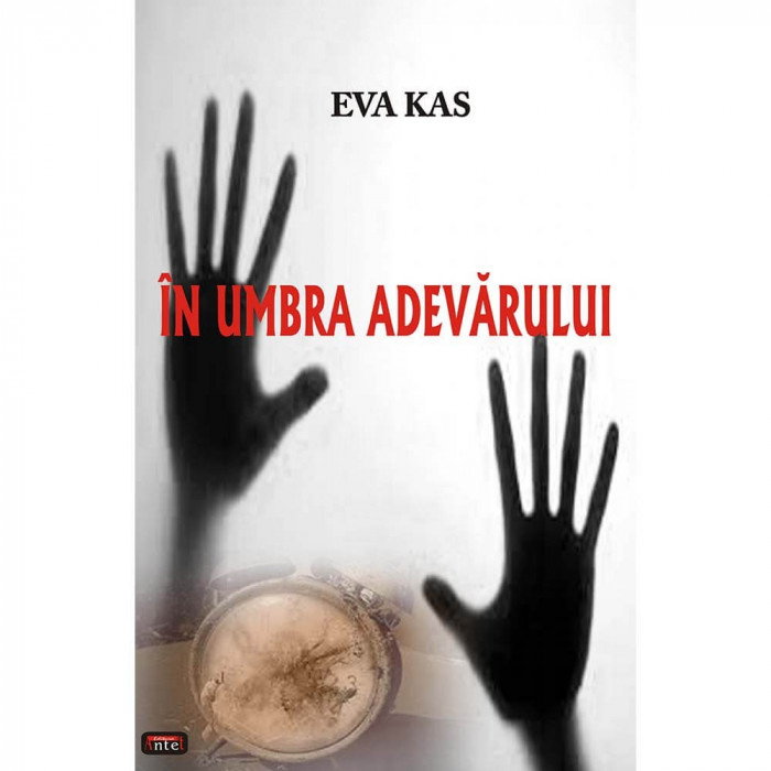 In umbra adevarului - Eva Kas