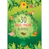 30 angol-magyar &aacute;llatmese
