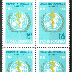 ROMÂNIA 1968 - LP 672 - ORGANIZAȚIA MONDIALĂ A SĂNĂTĂȚII - SERIE MNH BLOC X4