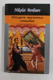 DESPRE MENIREA OMULUI de NIKOLAI BERDIAEV , 2004