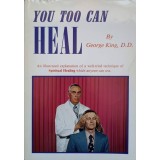 YOU TOO CAN HEAL-GEORGE KING-237723