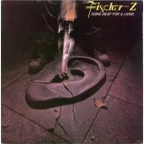 VINIL Fischer-Z &lrm;&ndash; Going Deaf For A Living (-VG)