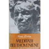 MEDITATII BEETHOVENIENE. LUPTA CU SINGURATATEA-GEORGE BALAN-217538