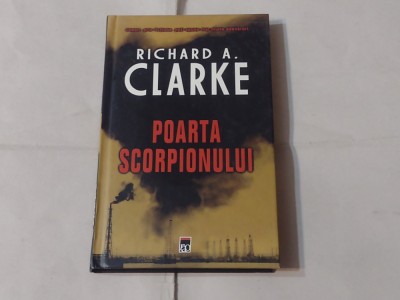 RICHARD A.CLARKE - POARTA SCORPIONULUI foto