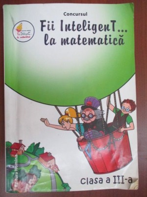 Concursul Fii inteligent la matematica, clasa a III-a foto