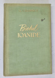 BIETUL IOANIDE , roman de GEORGE CALINESCU , ilustratii de CORNELIU BABA , 1953 *EDITIE CARTONATA