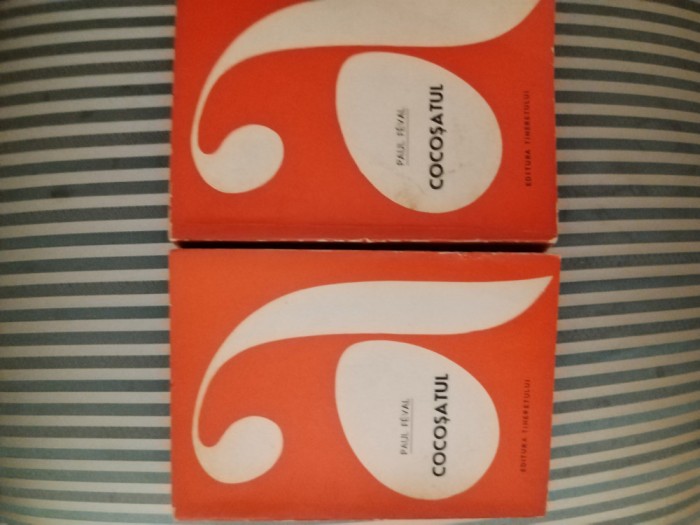 Paul Feval Cocosatul vol. 1-2