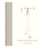 Ghost: Thirteen Haunting Tales to Tell, Illustratus
