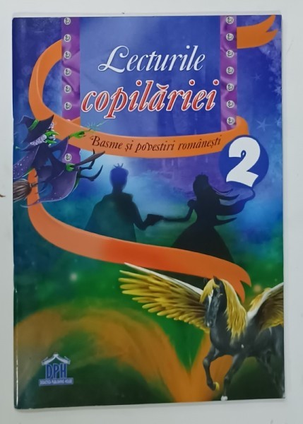 BASME SI POVESTI ROMANESTI ,SERIA LECTURILE COPILARIEI , NR. 2 , 2019