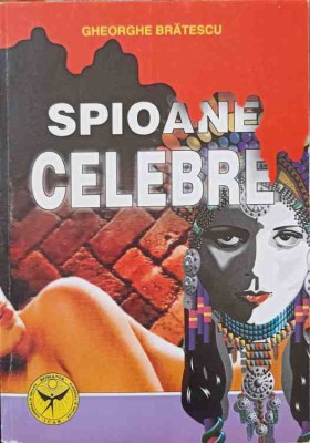 SPIOANE CELEBRE-GHEORGHE BRATESCU foto