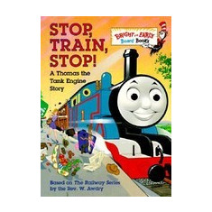 Stop, Train, Stop! a Thomas the Tank Engine Story (Thomas and Friends)