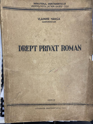 1956 Drept privat roman Note de curs Conferentiar Vladimir Hanga Litografia Cluj foto