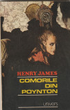 HENRY JAMES - COMORILE DIN POYNTON + POTIRUL DE AUR ( 2 TITLURI )