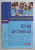 GHIDUL PROFESORULUI de ION OVIDIU - PANISOARA , 2017