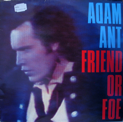 Vinil Adam Ant &amp;lrm;&amp;ndash; Friend Or Foe (EX) foto