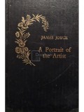 James Joyce - A portrait of the artist (Editia: 1993)