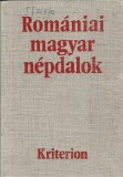 C9022N Rom&aacute;niai magyar n&eacute;pdalok k&ouml;zz&eacute;teszi Jagamas J&aacute;nos &eacute;s Farago J&oacute;zsef, 1974
