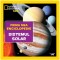 Sistemul solar. Prima mea enciclopedie. National Geographic