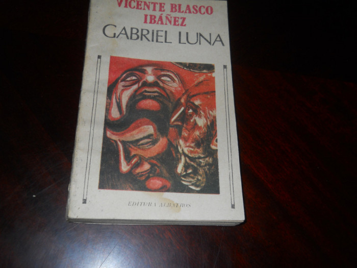 VINCENTE BLASCO IBANEZ - GABRIEL LUNA,1989