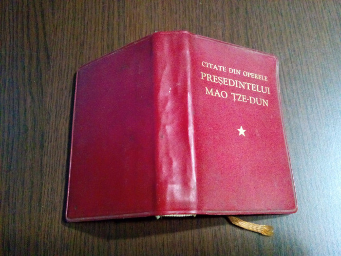 Citate din Operele PRESEDINTELUI MAO TZE-DUN - Pekin, 1968, 438 p.