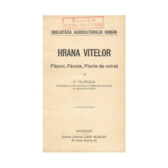 C. Filipescu, Hrana vitelor. Păşuni, F&acirc;nele, Plante de nutreţ,