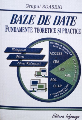 Vasile Florescu - Baze de date - Fundamente teoretice si practice (editia 2002) foto