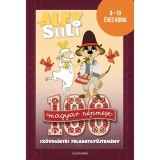 100 magyar n&eacute;pmese sz&ouml;veg&eacute;rt&eacute;s feladatgyűjtem&eacute;ny - Alex Suli - 8-10 &eacute;ves korig - Feh&eacute;r Sarolta