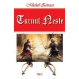 Turnul Nesle - Michel Zevaco