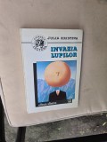 Invazia lupilor - Julia Kristeva