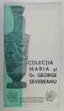 COLECTIA MARIA si Dr. GEORGE SEVEREANU , PLIANT DE PREZENTARE , ANII &#039;70