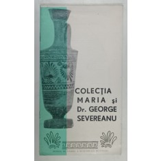 COLECTIA MARIA si Dr. GEORGE SEVEREANU , PLIANT DE PREZENTARE , ANII &#039;70