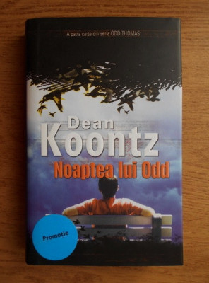 Dean R. Koontz - Noaptea lui Odd (2008, editie cartonata) foto