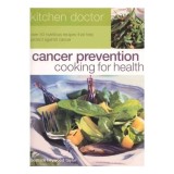 Cumpara ieftin Cancer Prevention Cooking for Health