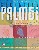 Cumpara ieftin Secretele palmei. Ghid de chiromantie - 2010 - Tre McCamley (M182)