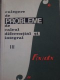 CULEGERE DE PROBLEME DE CALCUL DIFERENTIAL SI INTEGRAL VOL.3-GH. BUCUR, E. CAMPU, S. GAINA