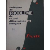CULEGERE DE PROBLEME DE CALCUL DIFERENTIAL SI INTEGRAL VOL.3-S. GAINA, E. CAMPU, GH. BUCUR-307661