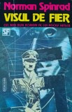 Cumpara ieftin Visul de fier - 1994 - Norman Spinrad (W257)