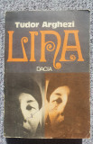 TUDOR ARGHEZI, LIRA, 1987, ed Dacia, 570 pag, Univers