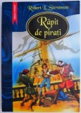 Rapit de pirati &ndash; Robert L. Stevenson