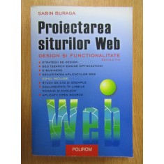 Sabin Buraga - Proiectarea siturilor Web. Design si functionalitate (fara CD)