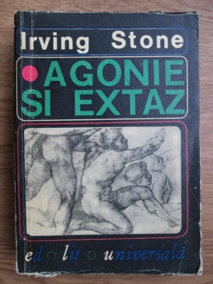 Irving Stone - Agonie si extaz foto