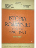 Aron Petric - Istoria Rom&acirc;niei &icirc;ntre anii 1918-1981 (editia 1981)