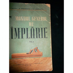 MANUAL GENERAL DE TAMPLARIE - I. CIRSTEA VOL.I foto