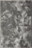 Cumpara ieftin LIVIU ULEIA - SFARSITUL ZILELOR (VERSURI, 2005)