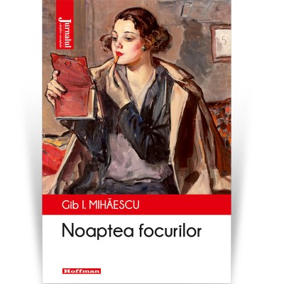 Noaptea focurilor - Gib I. Mihaescu foto