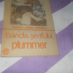Thomas Josiah Dimsdale - Banda serifului Plummer,1991, Noua, trad. Alfred Neagu