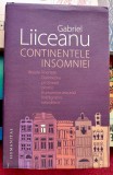 Continentele insomniei - Gabriel Liiceanu