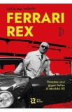 Ferrari Rex - Luca Dal Monte
