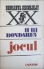 Jocul - Iuri Bondarev, Editura Univers, 1985, Roman, Beletristica, Limba Romana, 266 Pagini, Coperta Necartonata