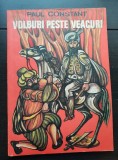 Volburi peste veacuri - Paul Constant (ilustrații Ion Panaitescu)